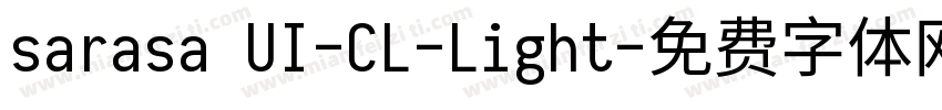 sarasa UI-CL-Light字体转换